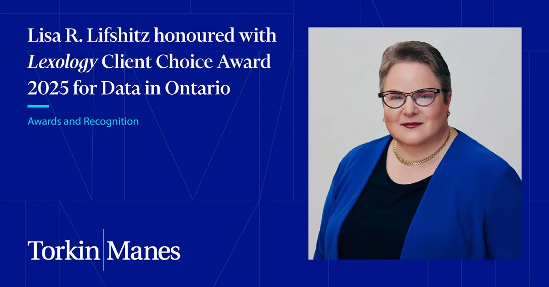 Torkin Manes Partner Lisa R. Lifshitz honoured with Lexology Client ...