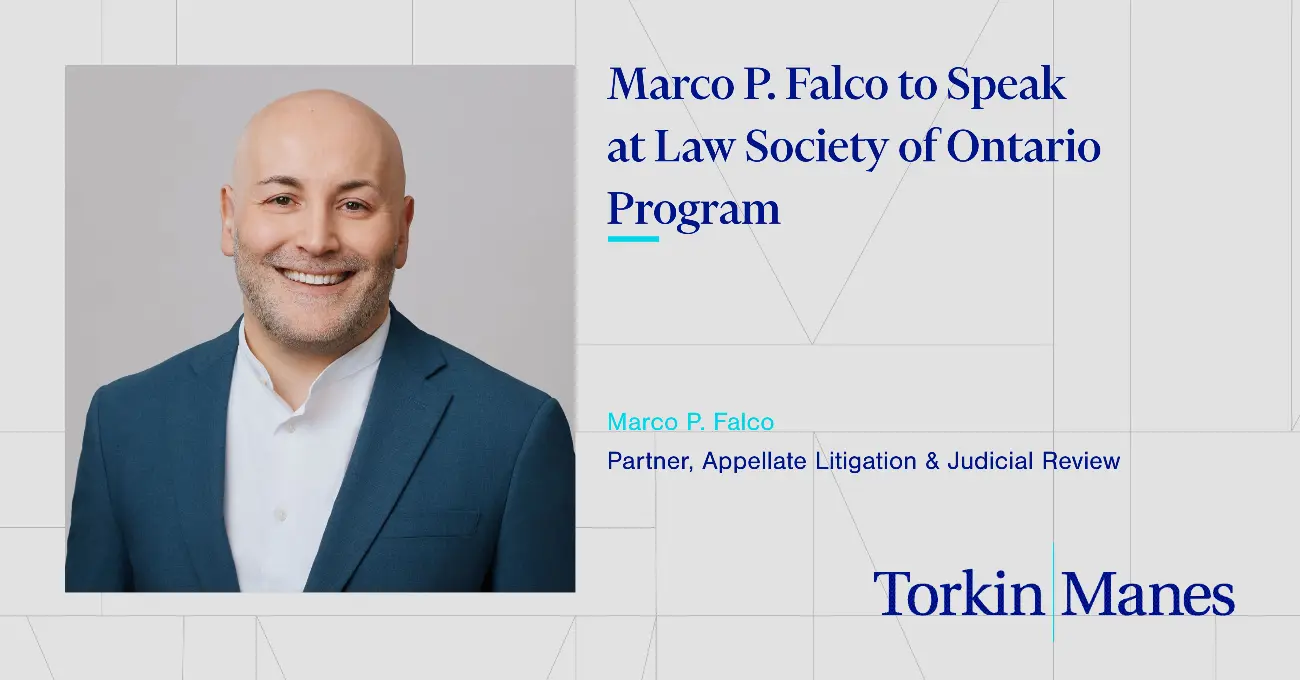 Marco P. Falco to Speak at Law Society of Ontario Program
